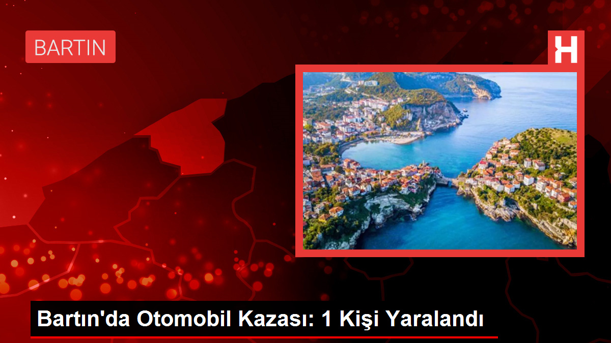 Bartın'da Otomobil Kazası: 1 Kişi Yaralandı