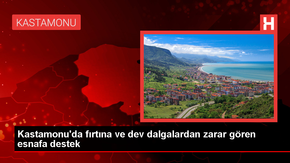 Kastamonu'da Fırtına ve Dev Dalgaların Yol Açtığı Zarar İçin Esnafa 3 Milyon 134 Bin Liralık Destek